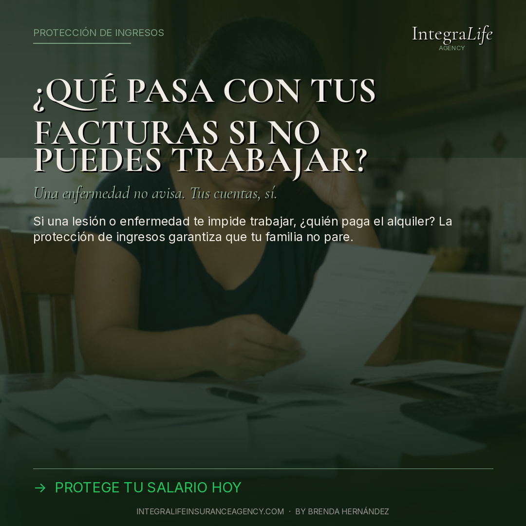 Protección de Ingresos — ¿Qué pasa con tus facturas si no puedes trabajar?